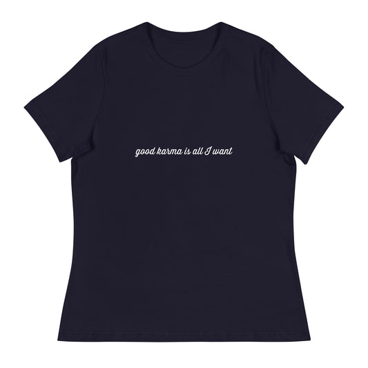 Good Karma Women's Relaxed T-Shirt